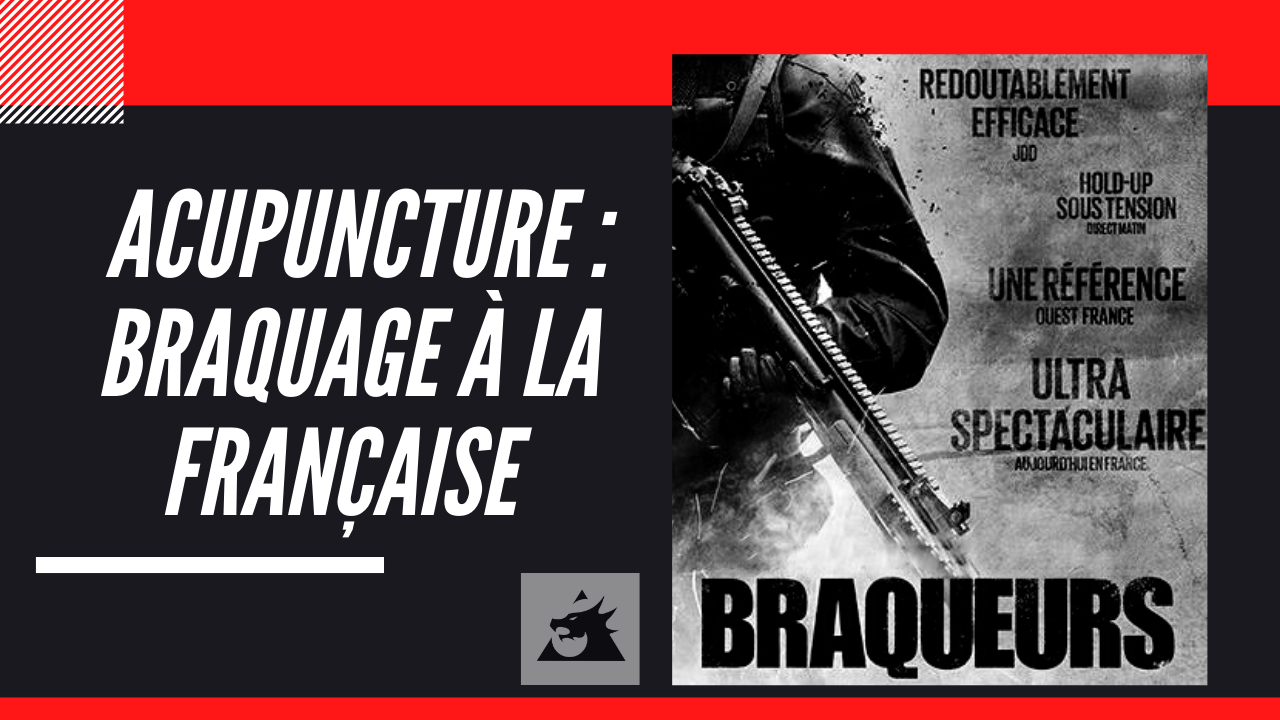 You are currently viewing Acupuncture: un braquage français qui dure depuis 71 ans